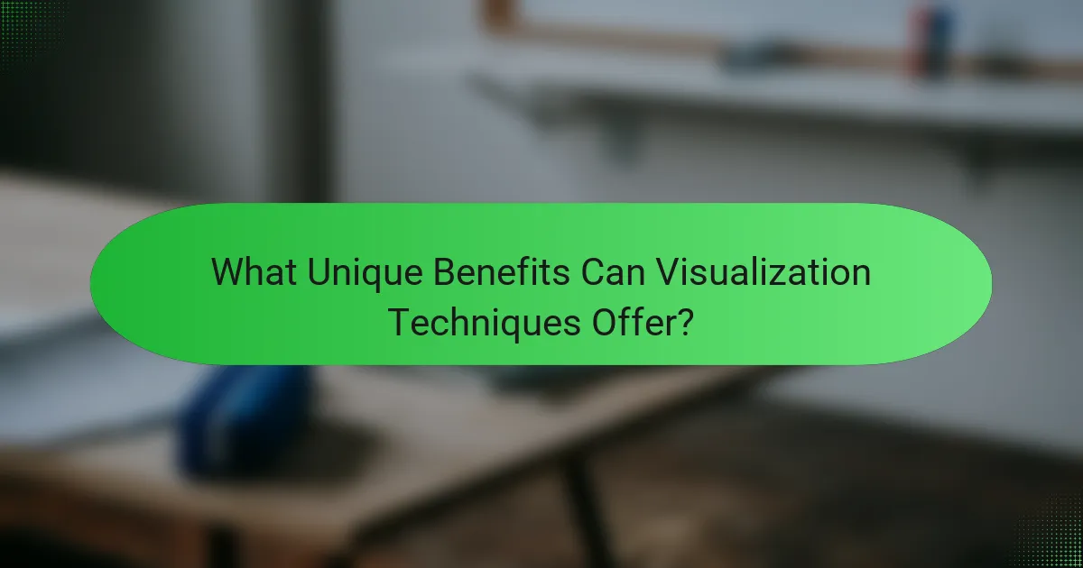 What Unique Benefits Can Visualization Techniques Offer?
